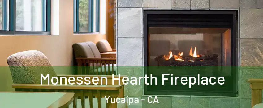  Monessen Hearth Fireplace Yucaipa - CA